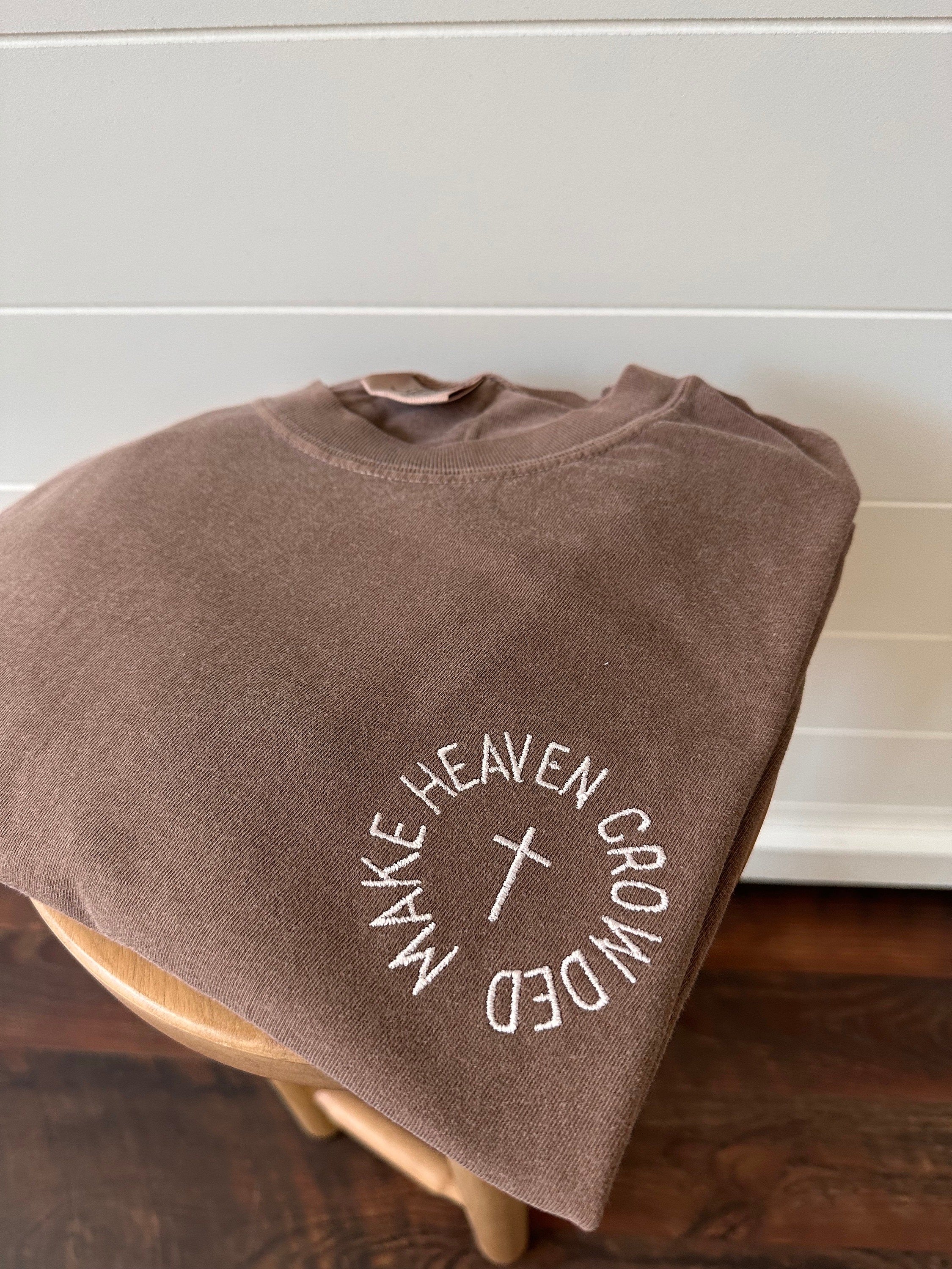Make Heaven Crowded Comfort Colors T Shirt, Embroidered Shirt, Faith Apparel, Christian Shirt for Women -